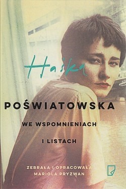 Skan okładki: Haśka Poświatowska we wspomnieniach i listach