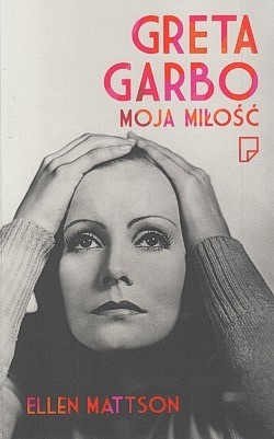 Greta Garbo moja miłość