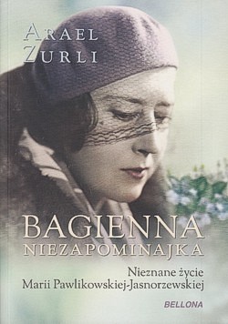 Skan okładki: Bagienna niezapominajka : nieznane życie Marii Pawlikowskiej-Jasnorzewskiej