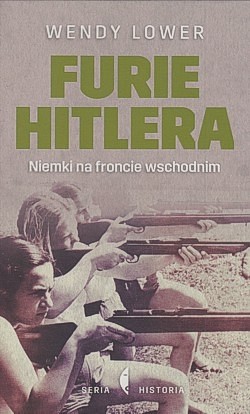 Furie Hitlera : Niemki na froncie wschodnim
