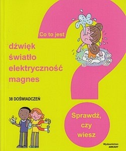 Skan okładki: Dźwięk, światło, elektryczność, magnes