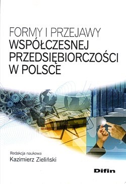 Skan okładki: Formy i przejawy współczesnej przedsiębiorczości w Polsce