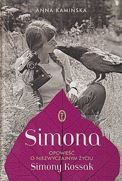 Skan okładki: Simona : opowieść o niezwyczajnym życiu Simony Kossak