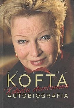 Kobieta zbuntowana : autobiografia