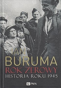 Rok zerowy : historia roku 1945