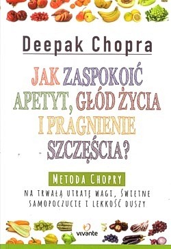 Skan okładki: Jak zaspokoić apetyt, głód życia i pragnienie szczęścia