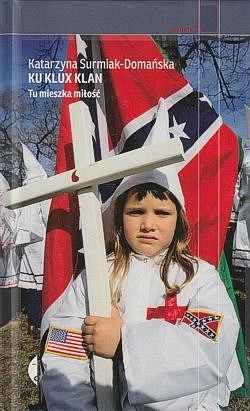 Ku Klux Klan : tu mieszka miłość