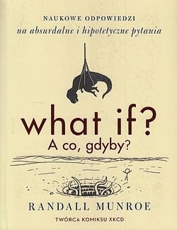 Skan okładki: What if? A co, gdyby?