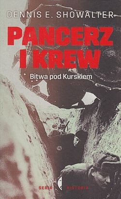 Skan okładki: Pancerz i krew : bitwa pod Kurskiem