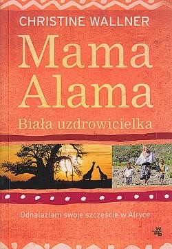 Skan okładki: Mama Alama : biała uzdrowicielka