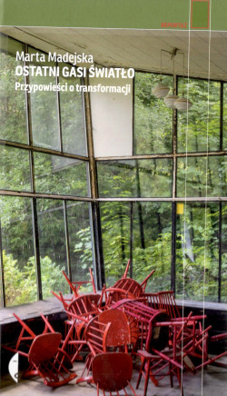 Ostatni gasi światło : przypowieści o transformacji