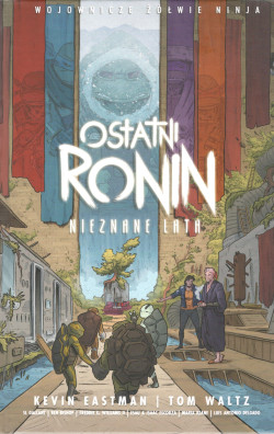 Ostatni Ronin : nieznane lata