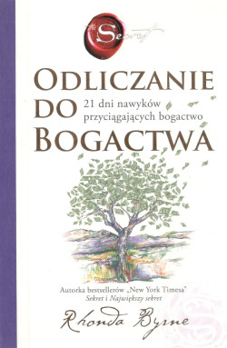 Odliczanie do bogactwa : 21 dni nawyków przyciągających bogactwo
