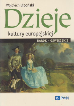 Dzieje kultury europejskiej : barok - oświecenie