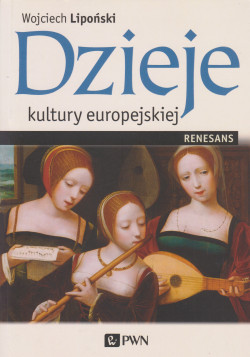 Dzieje kultury europejskiej : renesans 