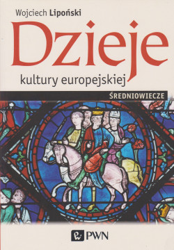 Dzieje kultury europejskiej : średniowiecze