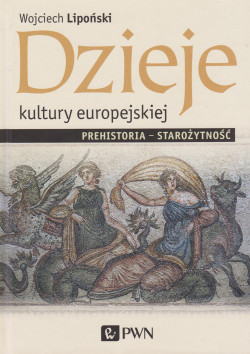 Dzieje kultury europejskiej : prehistoria - starożytność