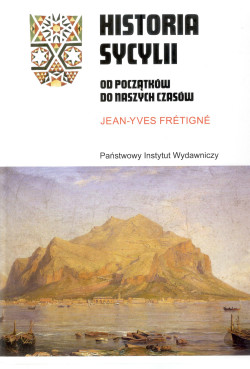 Historia Sycylii : od początków do naszych czasów 