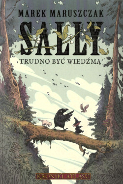 Sally : trudno być wiedźmą