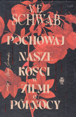 Pochowaj nasze kości w ziemi o północy