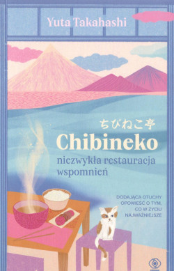 Chibineko : niezwykła restauracja wspomnień