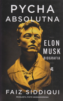 Pycha absolutna : Elon Musk : biografia