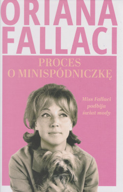 Proces o minispódniczkę : Miss Fallaci podbija świat mody