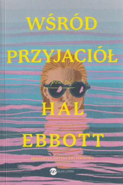 Wśród przyjaciół : powieść