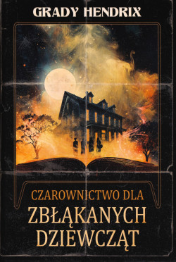 Czarownictwo dla zbłąkanych dziewcząt