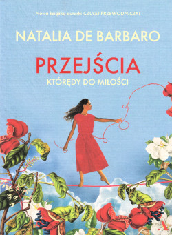 Przejścia : którędy do miłości 