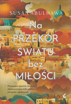 Na przekór światu bez miłości 