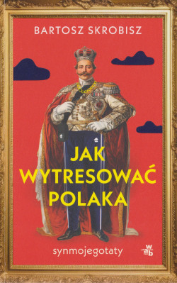 Jak wytresować Polaka 