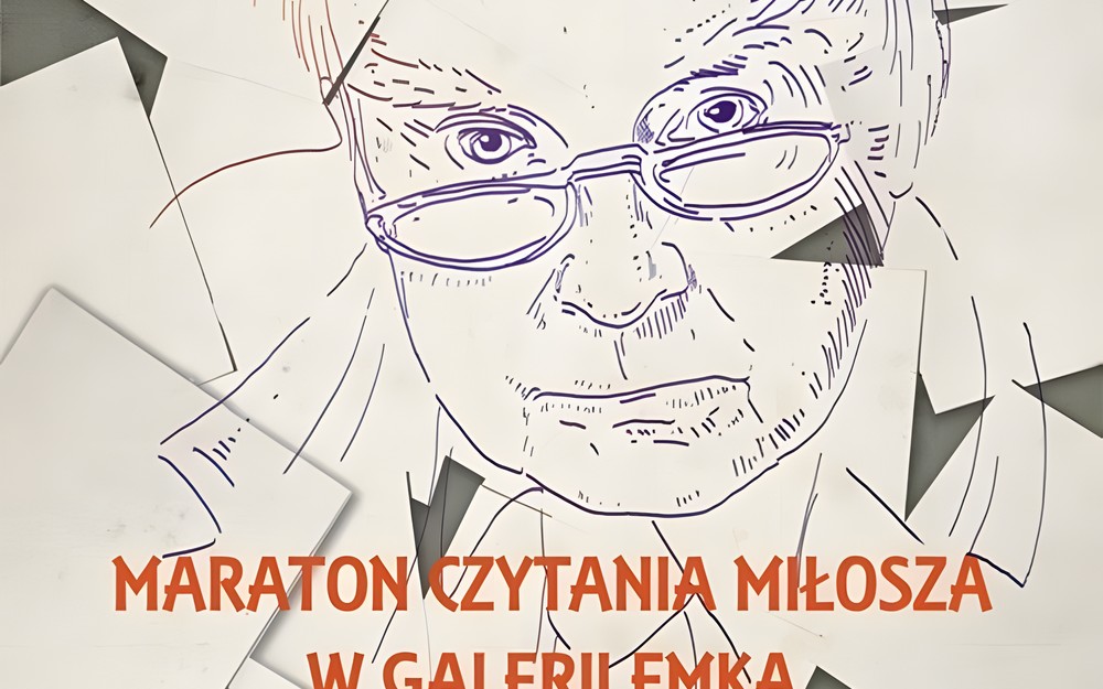 Przyjdź do EMKI czytać Miłosza