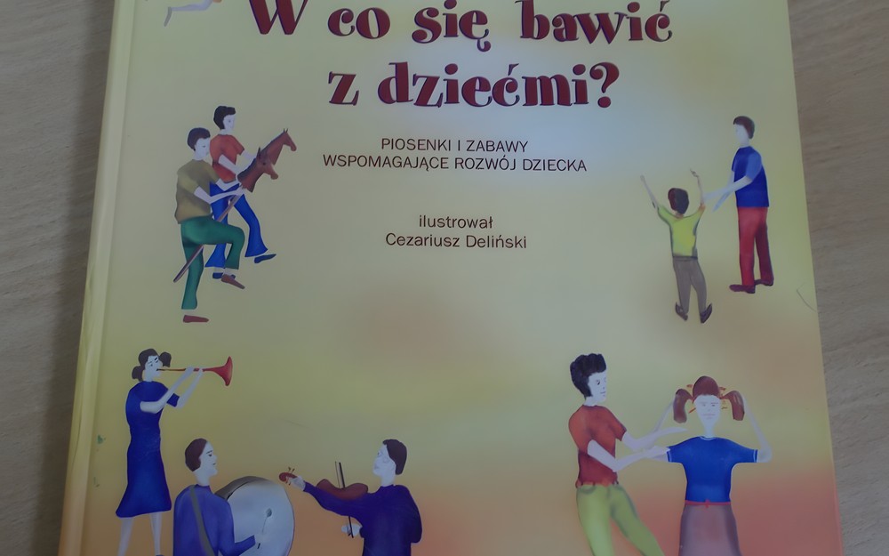 Okładka książki " W co się bawić z dziećmi"