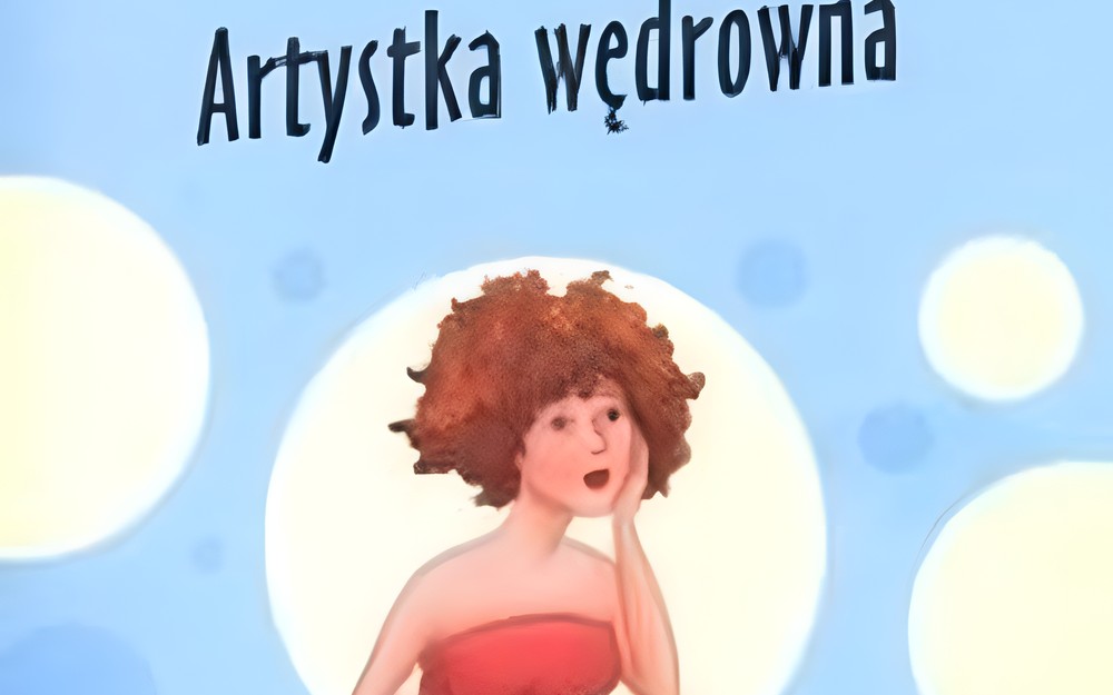 DKK - „Artystka wędrowna” - Monika Szwaja