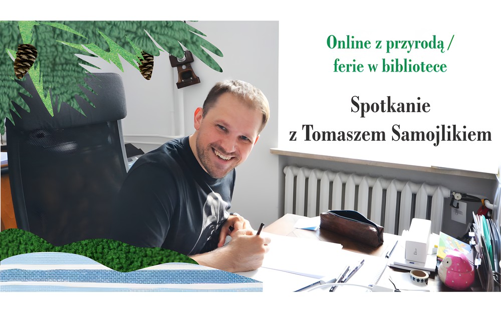 Na zdjęciu: Tomasz Samojlik. Napisy Online z przyrodą/ferie w bibliotece. Spotkanie z Tomaszem Samojlikiem Fot. Ewelina Gordziejuk