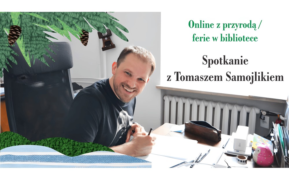 Na zdjęciu: Tomasz Samojlik. Napisy Online z przyrodą/ferie w bibliotece. Spotkanie z Tomaszem Samojlikiem Fot. Ewelina Gordziejuk