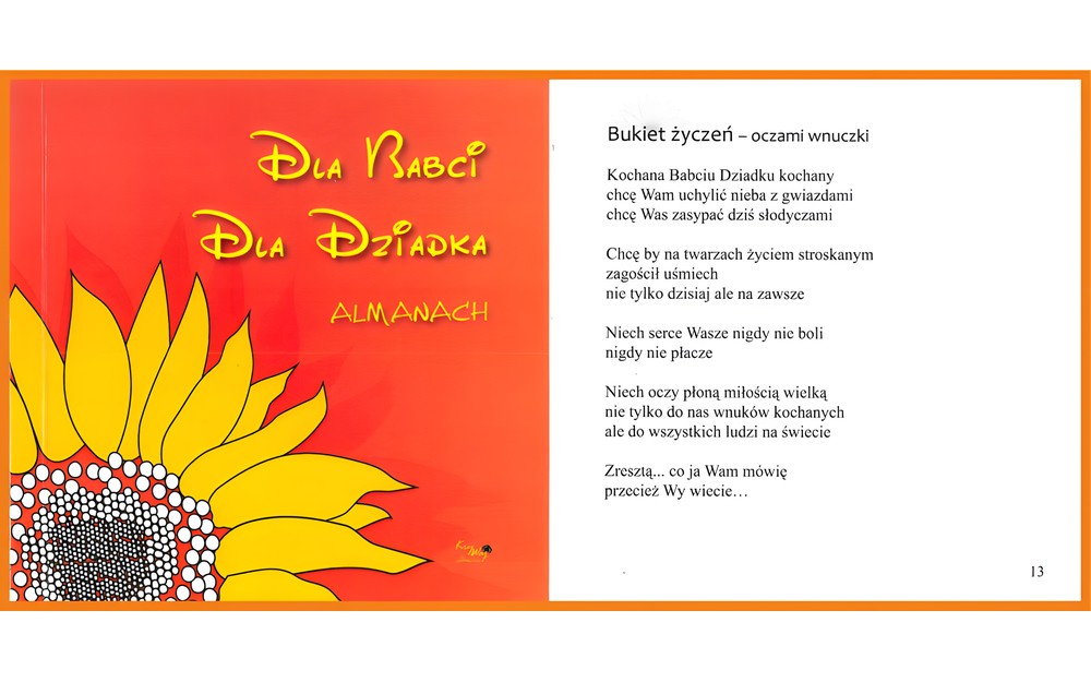 Grafika: Prostokąt. Z lewej strony okładka tomiku poezji "Dla Babci. Dla Dziadka" - na pomarańczowym tle w rogu widać żółty słonecznik i tytuł. Z prawej strony widoczny jest wiersz. i