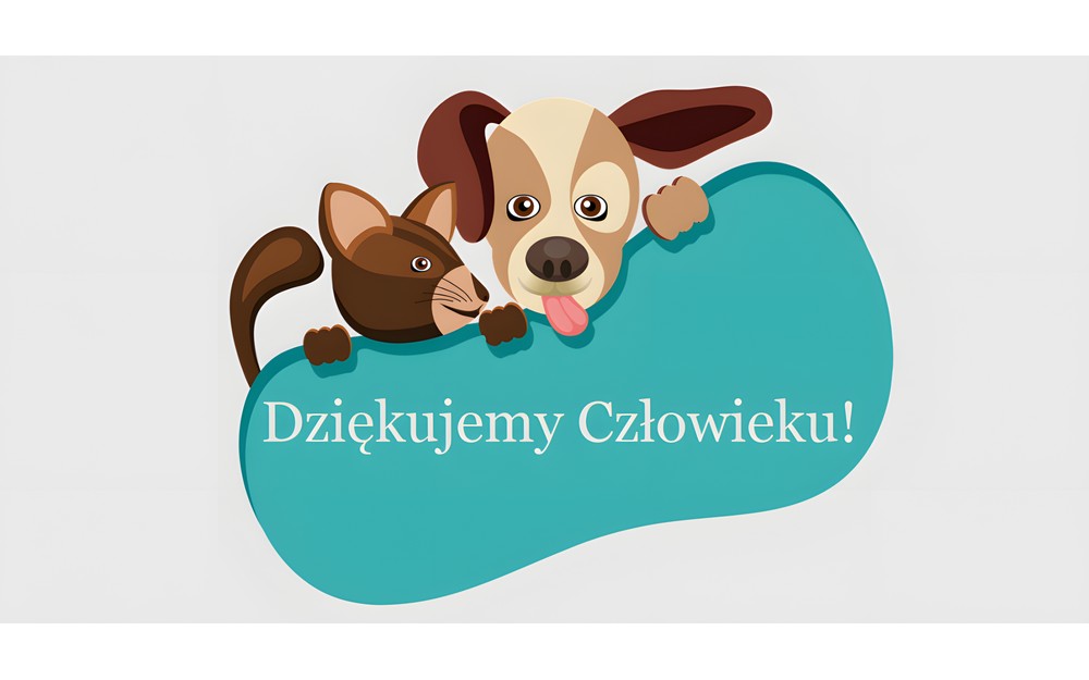 RYSUNEK PRZEDSTAWIA KOTA I PSA. ZWIERZĘTA TRZYMAJĄ BANNER Z NAPISEM - DZIĘKUJEMY CZŁOWIEKU