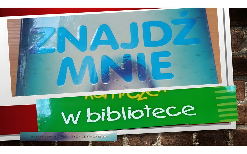 Prezentacja hasła Tygodnia Bibliotek 2021 - "Znajdziesz mnie w bibliotece"