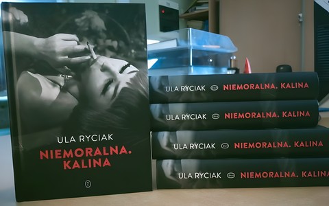 "Niemoralna Kalina" Ula Ryciak