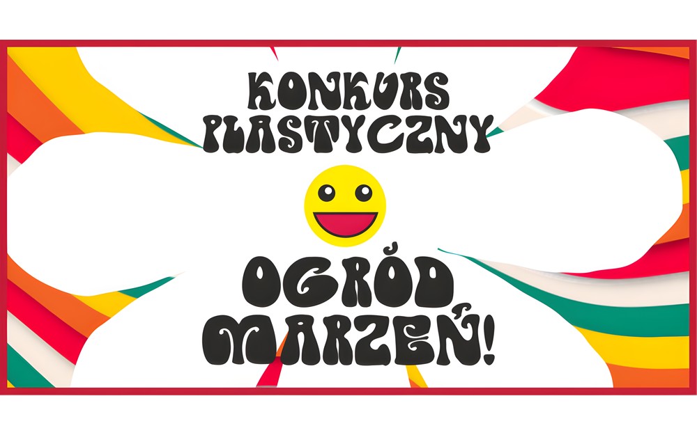 Grafika przedstawia kolorowe tło na którym widnieje napis KONKURS PLASTYCZNY OGRÓD MARZEŃ