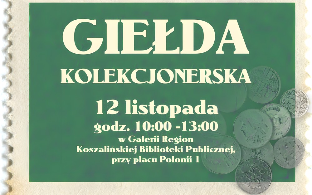 Grafika promująca Giełdę Kolekcjonerską zawierająca nazwę wydarzenia oraz termin datę i miejsce gdzie się ono odbywa