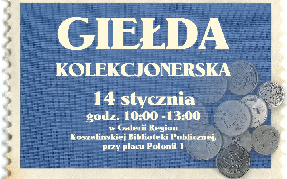 Grafika promująca Giełdę Kolekcjonerską zawierająca nazwę wydarzenia oraz termin datę i miejsce gdzie się ono odbywa