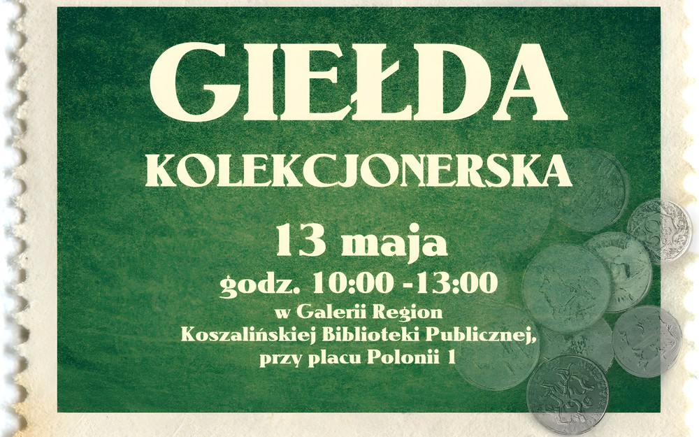 Grafika promująca Giełdę Kolekcjonerską zawierająca nazwę wydarzenia oraz termin datę i miejsce gdzie się ono odbywa