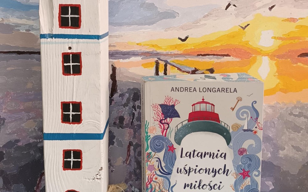 Na zdjęciu książka Latarnia uśpionych miłości