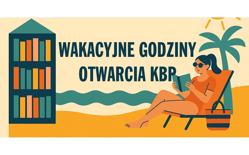 Plakat promujący wakacyjne godziny otwarcia