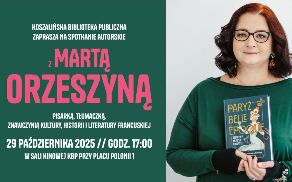 Grafika promująca spotkanie z Martą Orzeszyną, opis spotkania po lewej stronie, zdjęcie autorki po prawej stronie.