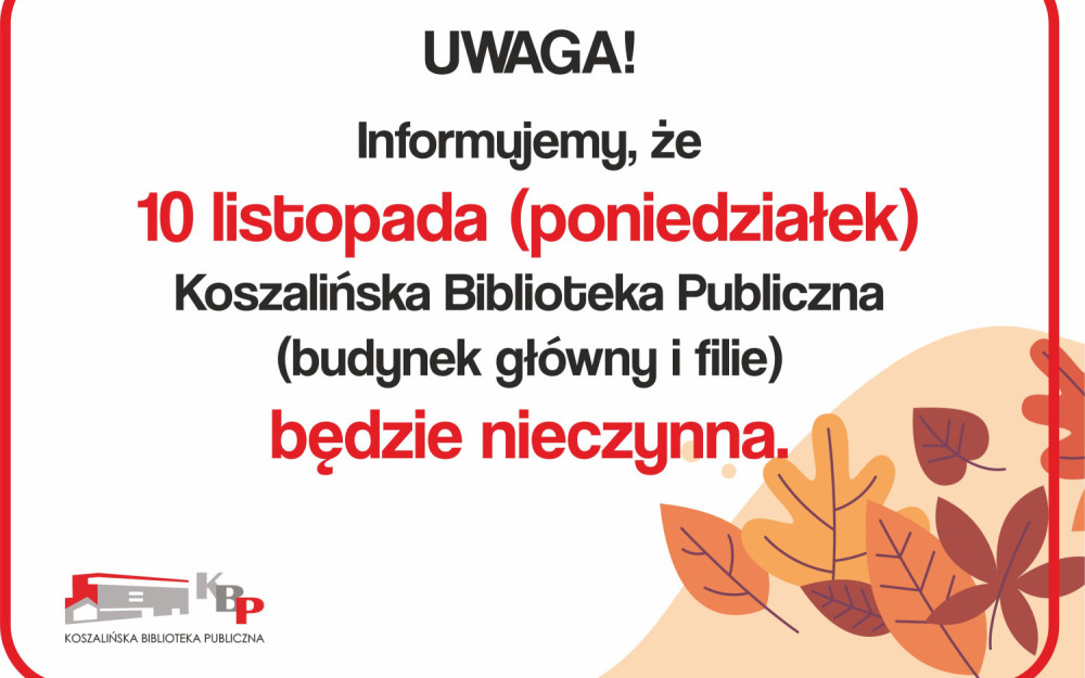 informacja o zamknieciu biblioteki w dniu 10.11.2025