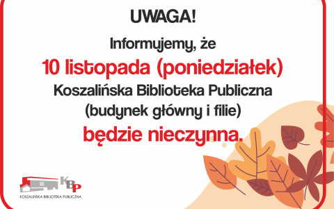 informacja o zamknieciu biblioteki w dniu 10.11.2025